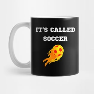 It's Called Soccer Mug